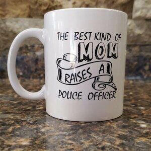The Best Kind Of Mom Raises A Police Officer - 11 oz Mug - Police Mom Gift